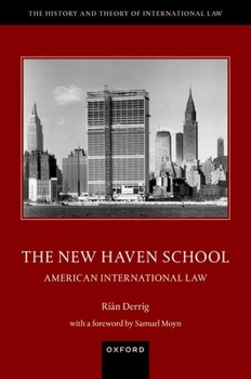 Hardcover The New Haven School: American International Law Book