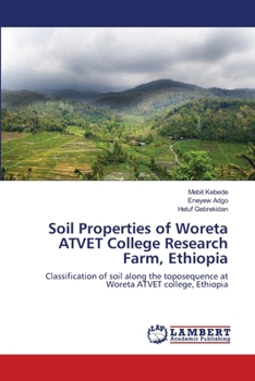 Paperback Soil Properties of Woreta ATVET College Research Farm, Ethiopia Book