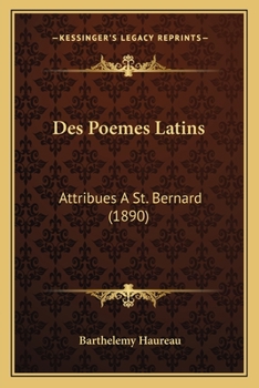 Paperback Des Poemes Latins: Attribues A St. Bernard (1890) [French] Book