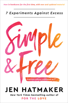 Hardcover Simple and Free: 7 Experiments Against Excess Book