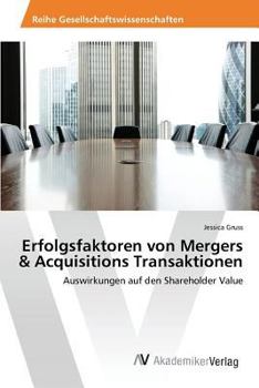 Paperback Erfolgsfaktoren von Mergers & Acquisitions Transaktionen [German] Book