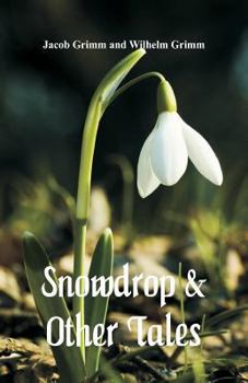 Paperback Snowdrop & Other Tales Book