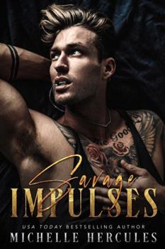 Savage Impulses - Book #1 of the Kings of Olympus U