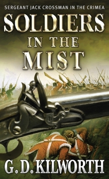 Soldiers in the Mist - Book #3 of the Sergeant Jack Crossman