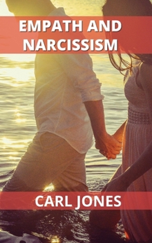Hardcover Empath and Narcissism: The Survival Guide for Highly Sensitive People Book
