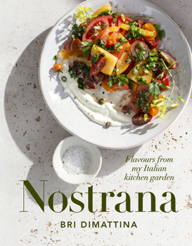 Hardcover Nostrana: Flavours from My Italian Kitchen Garden Book