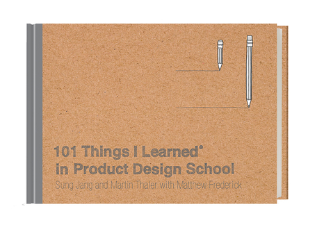 101 Things I Learned in Product Design School - Book  of the 101 Things I Learned
