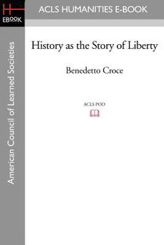 Paperback History as the Story of Liberty Book