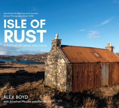 Paperback Isle of Rust: A Portrait of Lewis and Harris Book