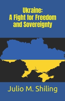 Paperback Ukraine: A Fight for Freedom and Sovereignty Book