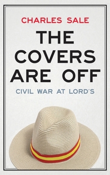 Hardcover The Covers Are Off: Civil War at Lord's Book