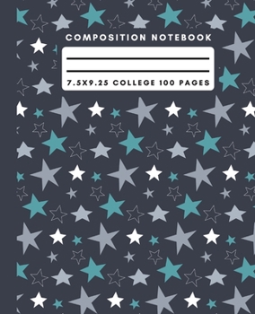 Composition Notebook: Gray/Teal Stars College Ruled Paper Notebook Journal For Writing Blank Lined Workbook for Students For School Homework