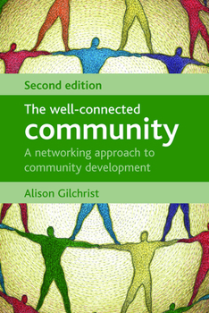 Paperback The well-connected community: A Networking Approach to Community Development Book