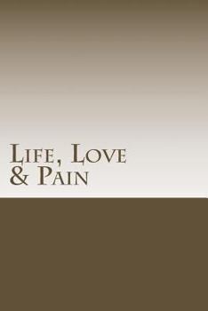 Paperback Life, Love & Pain Book