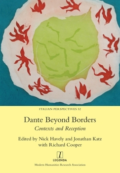 Dante Beyond Borders: Contexts and Reception (Italian Perspectives)