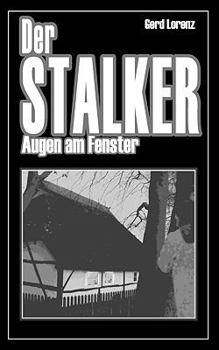 Paperback Der Stalker: Augen am Fenster [German] Book