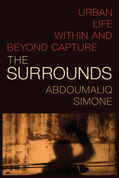 Paperback The Surrounds: Urban Life Within and Beyond Capture Book