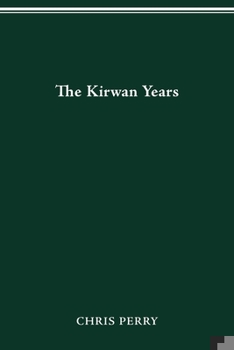 Paperback The Kirwan Years Book