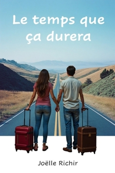 Paperback Le Temps Que Ça Durera [French] Book