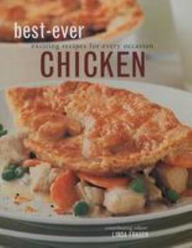 Hardcover Best-Ever Chicken: Exciting Recipes for Every Occasion Book