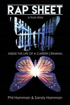 Paperback Rap Sheet: Inside the Life of a Career Criminal Book