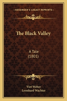 The Black Valley: A Tale