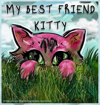 Hardcover My Best Friend Kitty Book