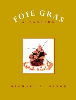 Hardcover Foie Gras: A Passion Book