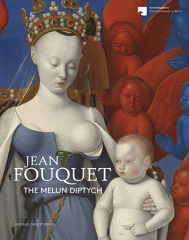 Paperback Jean Fouquet: The Melun Diptych Book