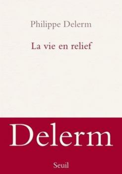 Paperback La Vie en relief [French] Book