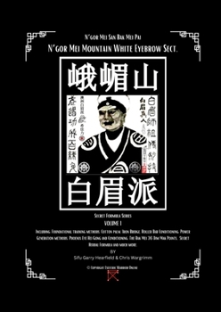 Paperback Emei Mountrain White Eyebrow Sect: The Secret Bak Mei Formulas Book