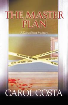 The Master Plan (A Dana Sloan Mystery) - Book #2 of the Dana Sloan