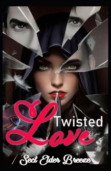 Paperback Twisted Love: A Dark Romance Book