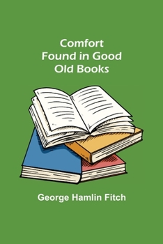 Comfort Found In Good Old Books