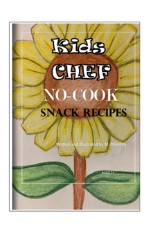 Paperback Kids Chef NO COOK Snack Recipes Book