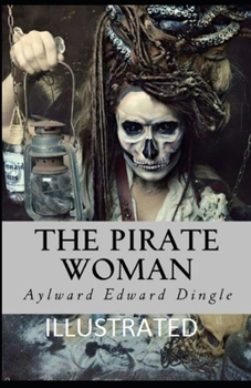 The Pirate Woman Illustrated
