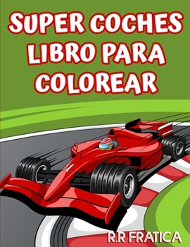 Paperback Super coches libro de colorear [Spanish] Book