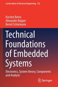 Paperback Technical Foundations of Embedded Systems: Electronics, System Theory, Components and Analysis Book