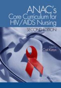 Hardcover Anac&#8242;s Core Curriculum for HIV/AIDS Nursing Book