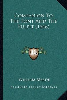 Paperback Companion To The Font And The Pulpit (1846) Book