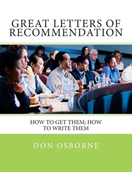 Paperback Great Letters of Recommendation: How to Get Them; How to Write Them Book