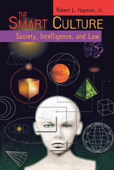 Paperback The Smart Culture: Society, Intelligence, and Law Book