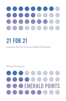 Paperback 21 for 21: Leading the 21st Century Global Enterprise Book