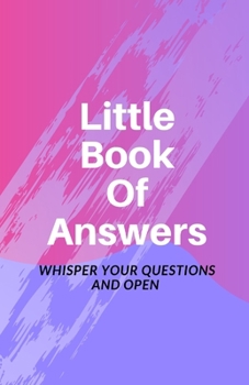 Paperback Little book of Answers: Whisper your questions and open Book