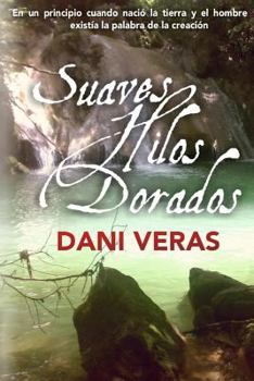 Paperback Suaves Hilos Dorados [Spanish] Book