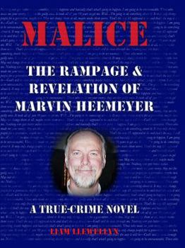 Paperback Malice: The Rampage and Revelation of Marvin Heemeyer Book