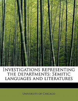 Investigations Representing the Departments : Semitic languages and Literatures