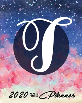 2020 Meal & Fitness Planner: and Calendar | 2020 Health Tracker | Initial T | Personal Diary with Monogramm | Keep All Appointments In One Place | ... | Monday to Sunday | Big Format: 8x10 inches