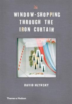 Hardcover Window-Shopping Through the Iron Curtain Book