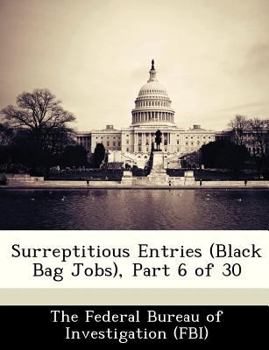 Paperback Surreptitious Entries (Black Bag Jobs), Part 6 of 30 Book